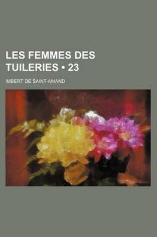 Cover of Les Femmes Des Tuileries (23)