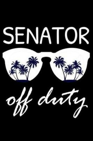 Cover of Senator Off Duty