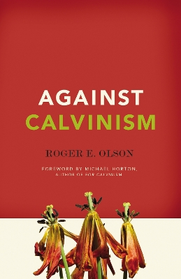 Book cover for Against Calvinism