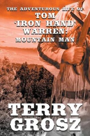 Cover of The Adventurous Life of Tom "Iron Hand" Warren