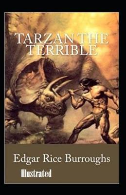 Book cover for Tarzan the Terrible Illustrated