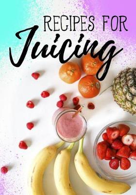 Book cover for Recipes for Juicing