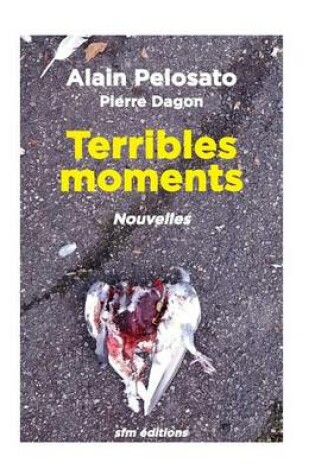 Cover of Terribles moments nouvelles