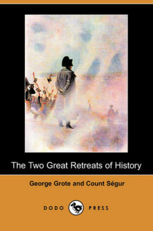 Cover of The Two Great Retreats of History (Dodo Press)