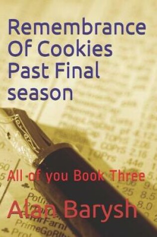 Cover of Remembrance Of Cookies Past Final season