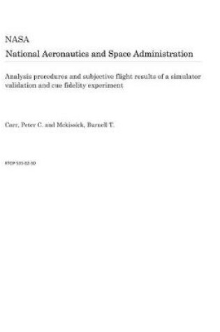 Cover of Analysis Procedures and Subjective Flight Results of a Simulator Validation and Cue Fidelity Experiment