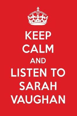 Book cover for Keep Calm and Listen to Sarah Vaughan