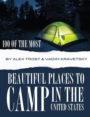 Book cover for 100 of the Most Beautiful Places to Camp In the United States