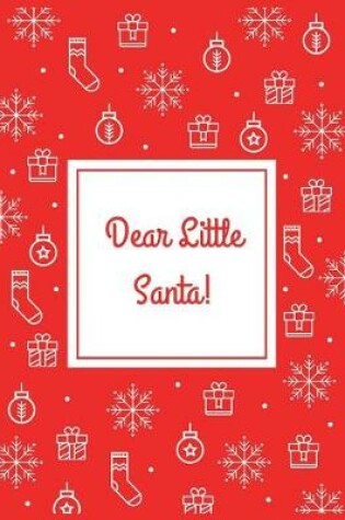 Cover of Dear Little Santa