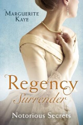 Cover of Regency Surrender: Notorious Secrets