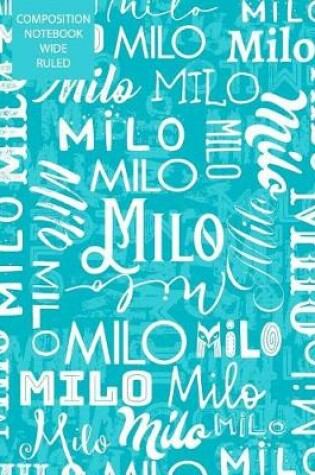 Cover of Milo Composition Notebook Wide Ruled