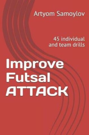Cover of Improve Futsal Attack