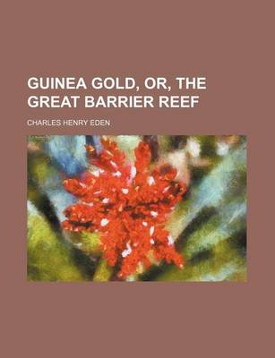 Book cover for Guinea Gold, Or, the Great Barrier Reef