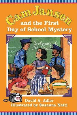 Book cover for CAM Jansen: The First Day of School Mystery #22