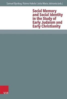 Cover of Social Memory and Social Identity in the Study of Early Judaism and Early Christianity