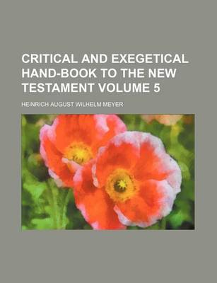 Book cover for Critical and Exegetical Hand-Book to the New Testament Volume 5