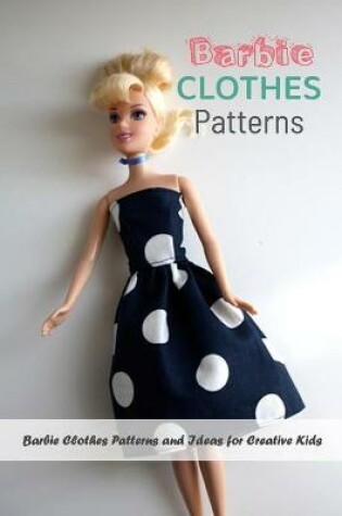 Cover of Barbie Clothes Patterns