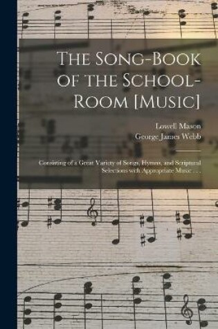 Cover of The Song-book of the School-room [music]