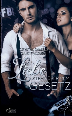 Book cover for Liebe steht über dem Gesetz