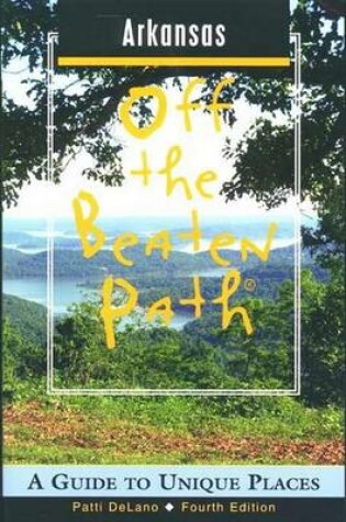 Cover of Arkansas Off the Beaten Path, 4th Edition