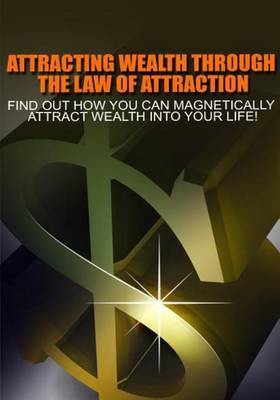 Book cover for Attracting Wealth Through the Law of Attraction