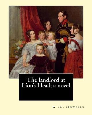 Book cover for The landlord at Lion's Head; a novel By