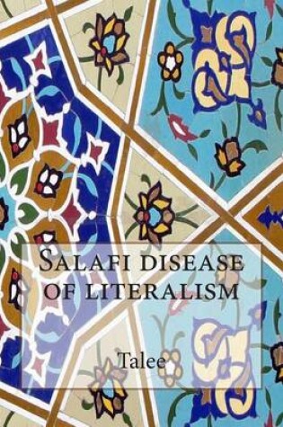 Cover of Salafi disease of literalism