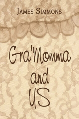 Cover of Gra'momma and Us