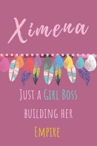 Cover of Ximena Just A Girl Boss Building Her Empire