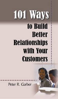 Cover of 101 Ways to Build Customer Relationships