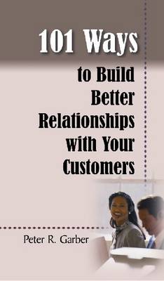 Book cover for 101 Ways to Build Customer Relationships