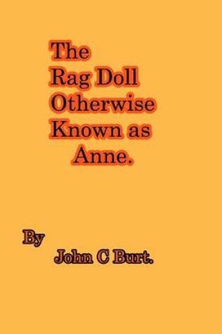 Cover of The Rag Doll Otherwise Known as Anne.