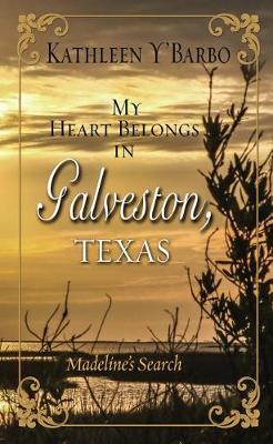 Book cover for My Heart Belongs in Galveston, Texas
