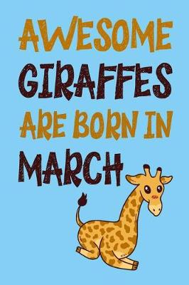 Book cover for Awesome Giraffes Are Born in March