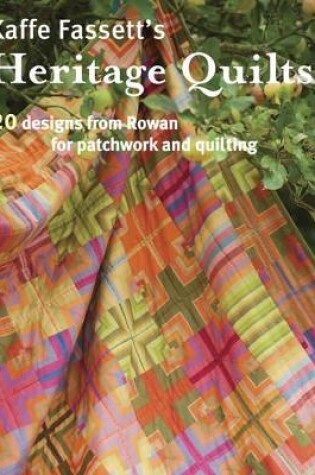 Cover of Kaffe Fassett′s Heritage Quilts