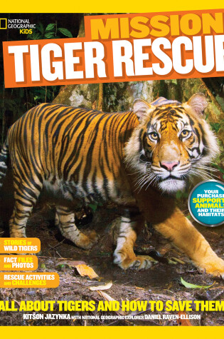 Cover of National Geographic Kids Mission: Tiger Rescue