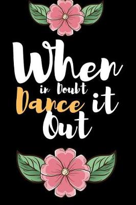 Book cover for When in Doubt Dance it Out