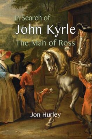 Cover of In Search of John Kyrle: The Man of Ross