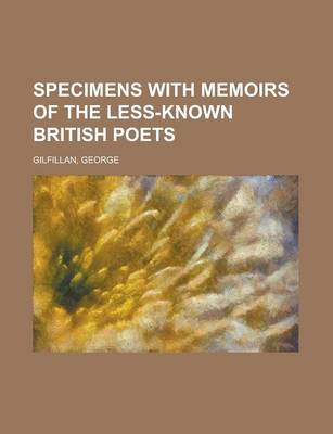Book cover for Specimens with Memoirs of the Less-Known British Poets, Voluspecimens with Memoirs of the Less-Known British Poets, Volume 3 Me 3