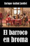 Book cover for El barroco en broma