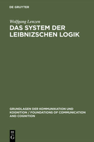 Cover of Das System Der Leibnizschen Logik