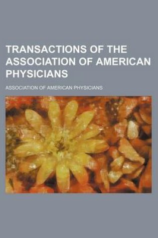 Cover of Transactions of the Association of American Physicians (Volume 3)