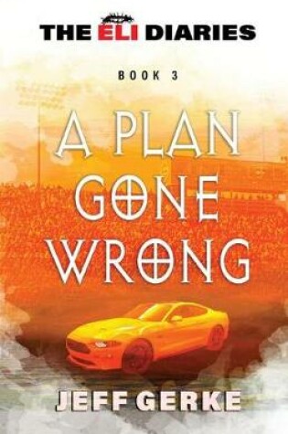 Cover of A Plan Gone Wrong