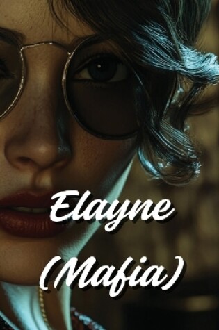 Cover of Elayne (Mafia)