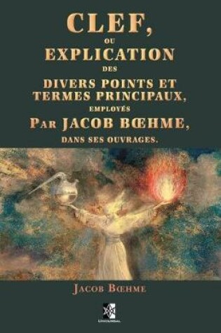 Cover of Clef ou explication des divers points et termes principaux