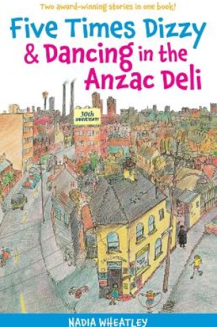 Cover of Five Times Dizzy & Dancing in the Anzac Deli