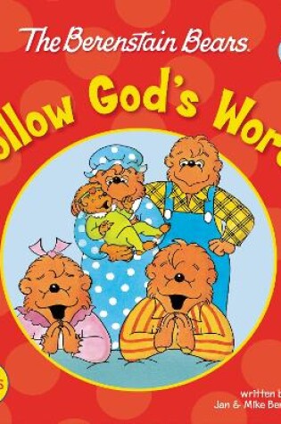 Cover of The Berenstain Bears Follow God's Word