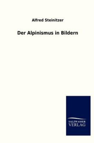 Cover of Der Alpinismus in Bildern