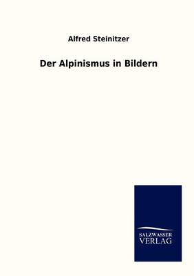 Book cover for Der Alpinismus in Bildern