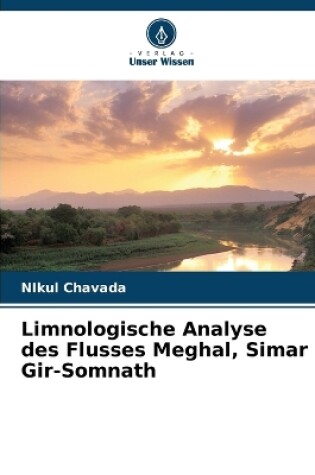 Cover of Limnologische Analyse des Flusses Meghal, Simar Gir-Somnath